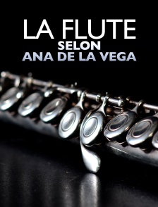 La flûte selon Ana de la Vega