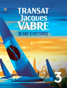 France 3 - Transat Jacques Vabre, 30 ans d'histoires