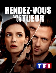 TF1 - Rendez-vous avec un tueur