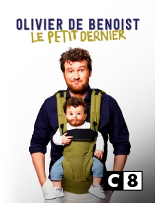 C8 - Olivier de Benoist : Le petit dernier