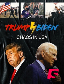 Trump - Biden : chaos in USA