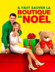Il faut sauver la boutique de Noël