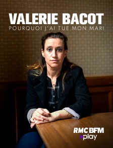 RMC BFM Play - Valérie Bacot : pourquoi j'ai tué mon mari