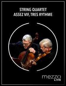 Mezzo Live HD - String quartet | Assez vif, très rythmé