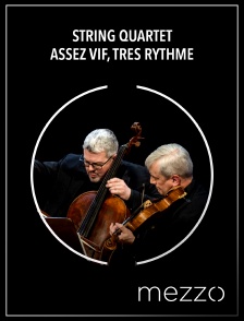 Mezzo - String quartet | Assez vif, très rythmé