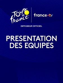 Tour de France : Présentation des équipes