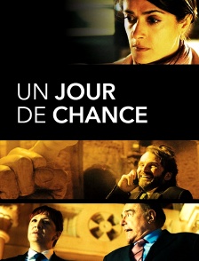 Un jour de chance