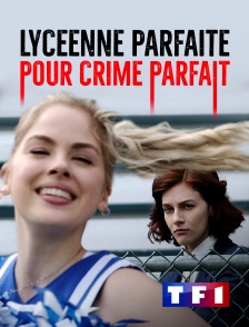 TF1 - Lycéenne parfaite pour crime parfait