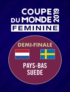 Coupe du monde féminine 2019 - Pays-Bas / Suède