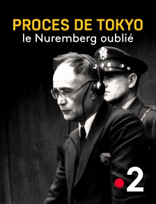 France 2 - Procès de Tokyo, le Nuremberg oublié