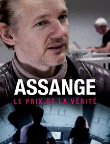 Assange, le prix de la vérité