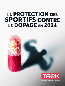 Trek - La protection des sportifs contre le dopage en 2024