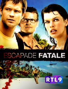 RTL 9 - Escapade fatale