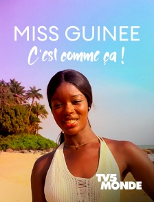 TV5MONDE - Miss Guinée, c'est comme ça !