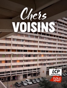 LCP Public Sénat - Chers voisins
