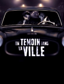 Un témoin dans la ville