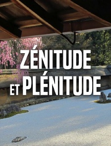 Zénitude et plénitude