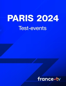 JO de Paris 2024 - Test-events des Jeux Olympiques et paralympiques