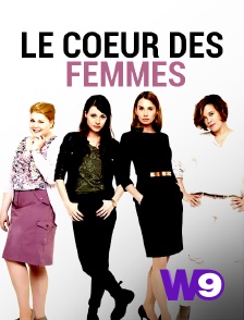 W9 - Le coeur des femmes