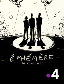 France 4 - Ephémère, le doc