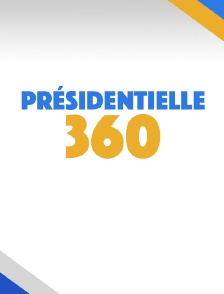 Présidentielle 360