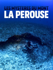 Les mystères du mont La Pérouse