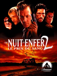 Une nuit en enfer 2, le prix du sang