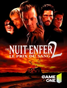 Game One - Une nuit en enfer 2, le prix du sang