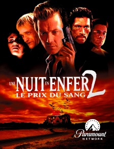 Paramount Network - Une nuit en enfer 2, le prix du sang