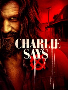 Charlie Says