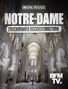 BFMTV - Notre-Dame : l'incroyable reconstruction