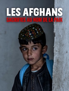 Les Afghans, sacrifiés au nom de la paix