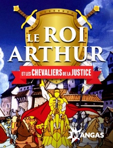 MANGAS - Le roi Arthur et les chevaliers de la justice