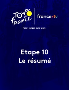 Tour de France - Le résumé de l'étape 10