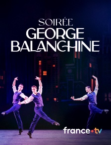 france.tv - Soirée George Balanchine par le ballet de l'Opéra national de Paris