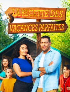 La recette des vacances parfaites