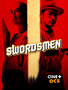 CINÉ Cinéma - Swordsmen