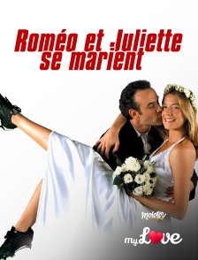 Molotov Channels My Love - Roméo et Juliette se marient