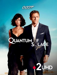 France 2 UHD - James Bond : Quantum of Solace