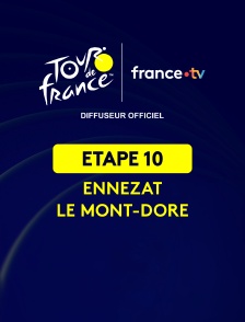 Cyclisme - Tour de France 2025 : étape 10 (Ennezat / Le Mont-Dore Puy de Sancy)