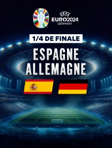 Football - Quart de finale de l'Euro 2024 : Espagne / Allemagne