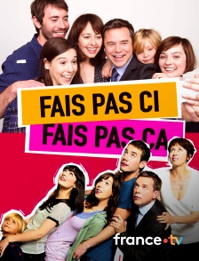 France.tv - Fais pas ci, fais pas ça