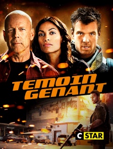 CSTAR - Témoin gênant
