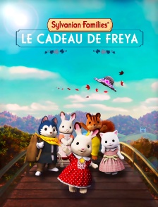 Sylvanian Families : Le cadeau de Freya
