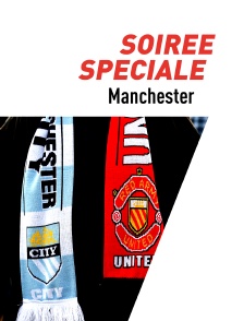 Soirée spéciale Manchester