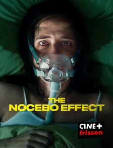 CINE+ Frisson - The Nocebo Effect