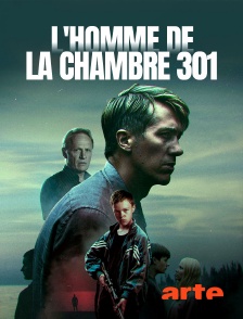 Arte - L'homme de la chambre 301