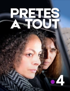 France 4 - Prêtes à tout