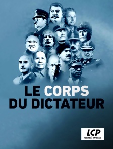 LCP 100% - Le corps du dictateur