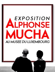 Exposition Alphonse Mucha au musée du Luxembourg